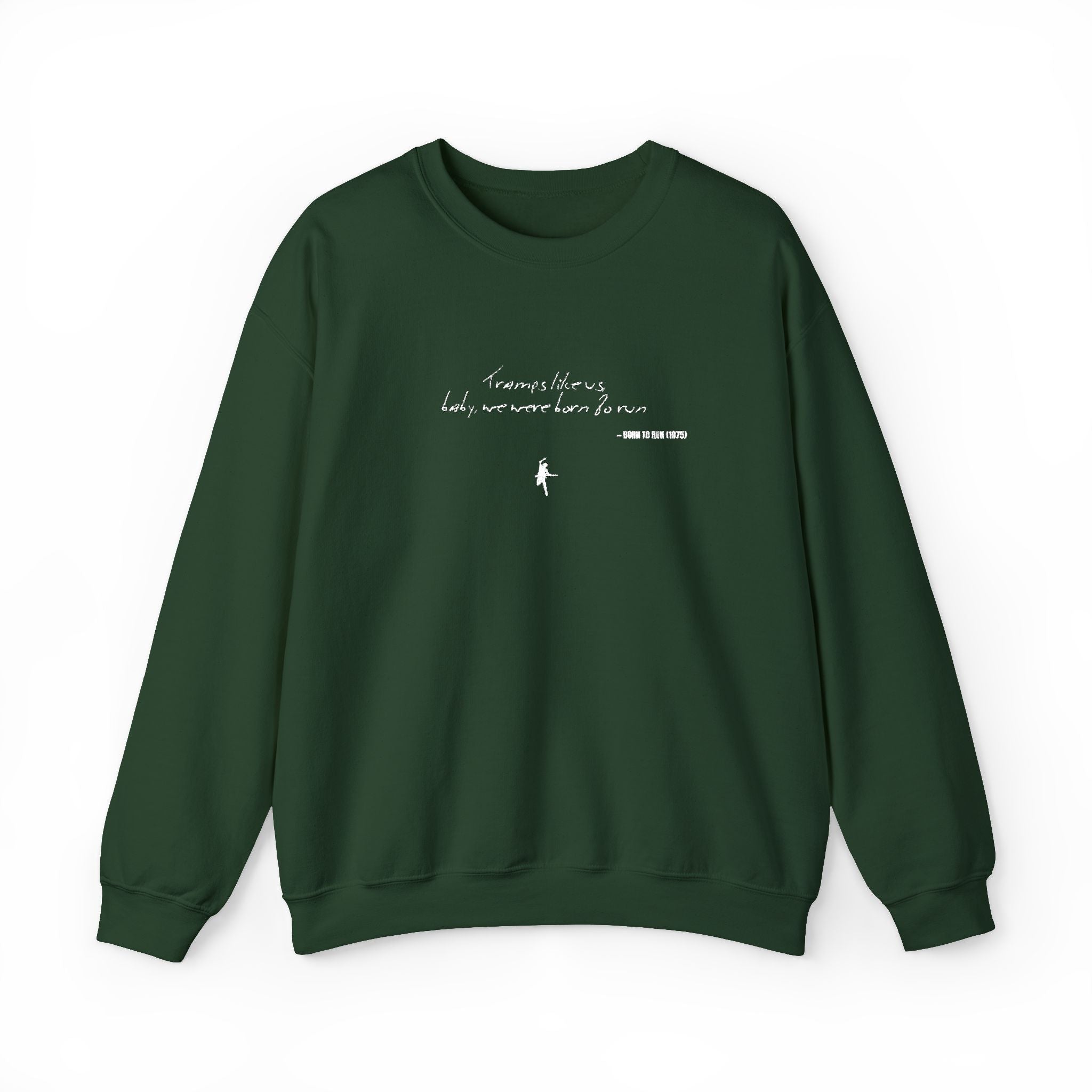 Tramps like us, baby, we were born to run - Embroided crewneck sweatshirt – Springsteen-inspired Holiday apparel