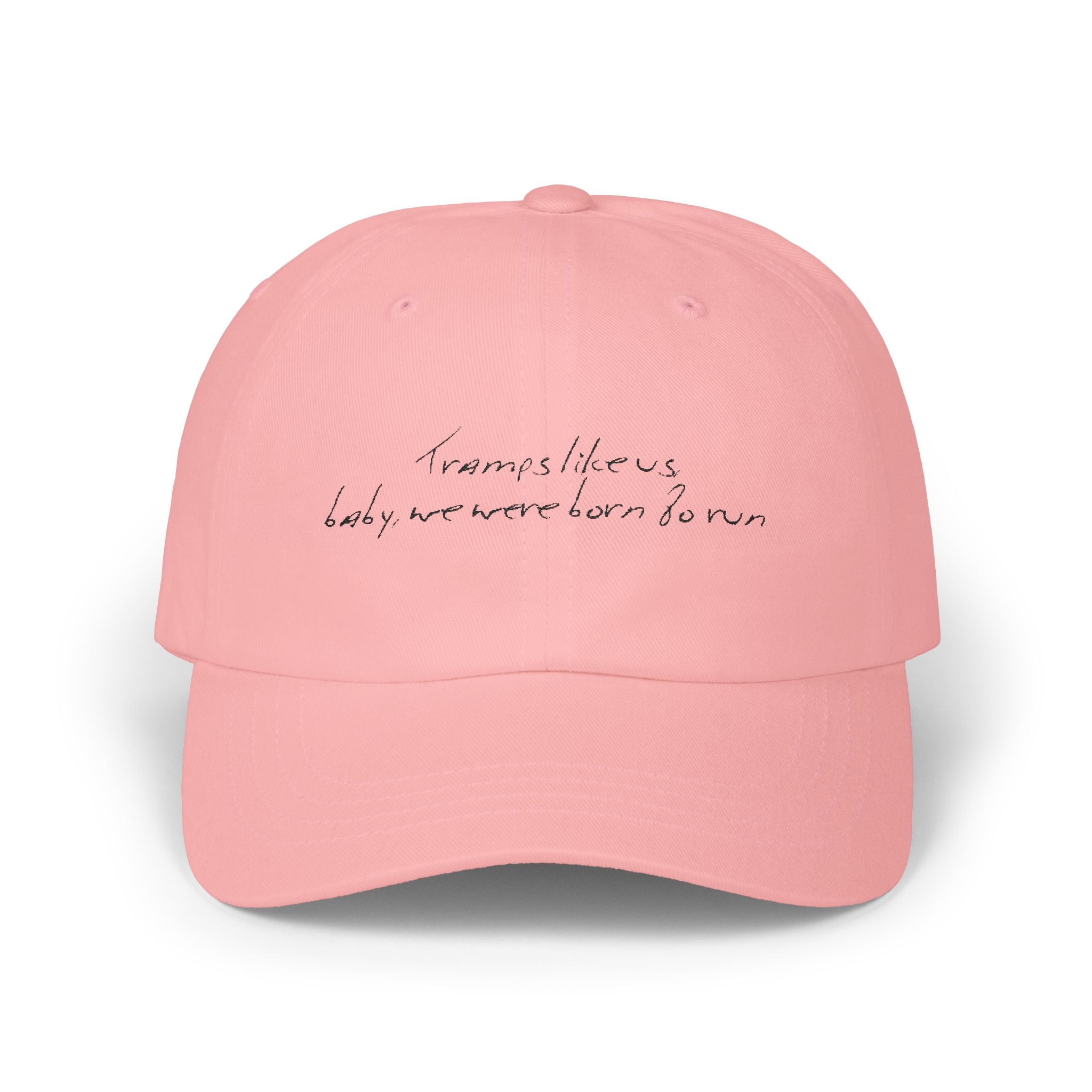 Tramps like us, baby, we were born to run - Light - Classic Cap - Limited Edition