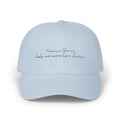 Tramps like us, baby, we were born to run - Light - Classic Cap - Limited Edition