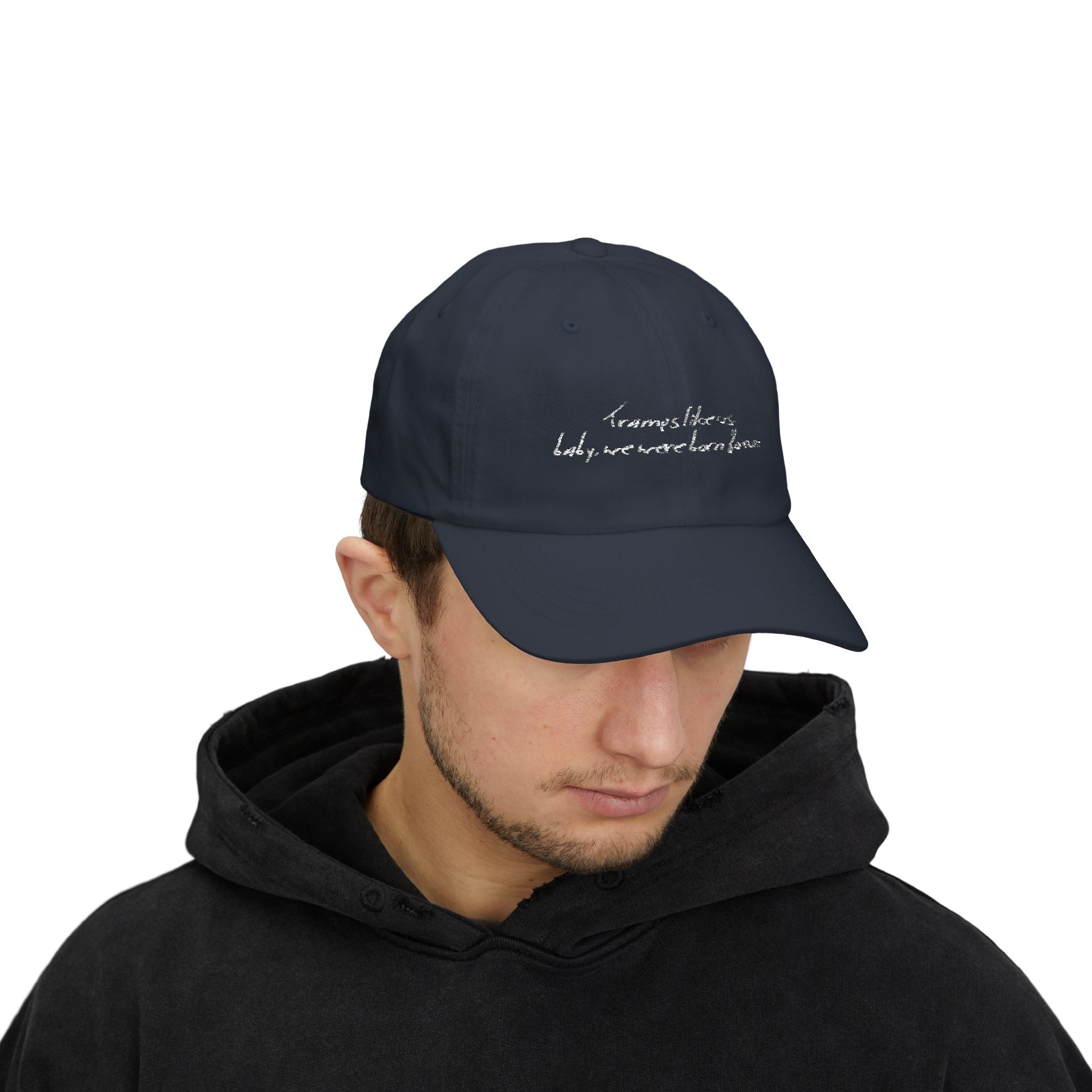 Tramps like us, baby, we were born to run - Classic Cap - Limited Edition