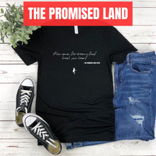 Blow away the dreams that break your heart - The Promised Land