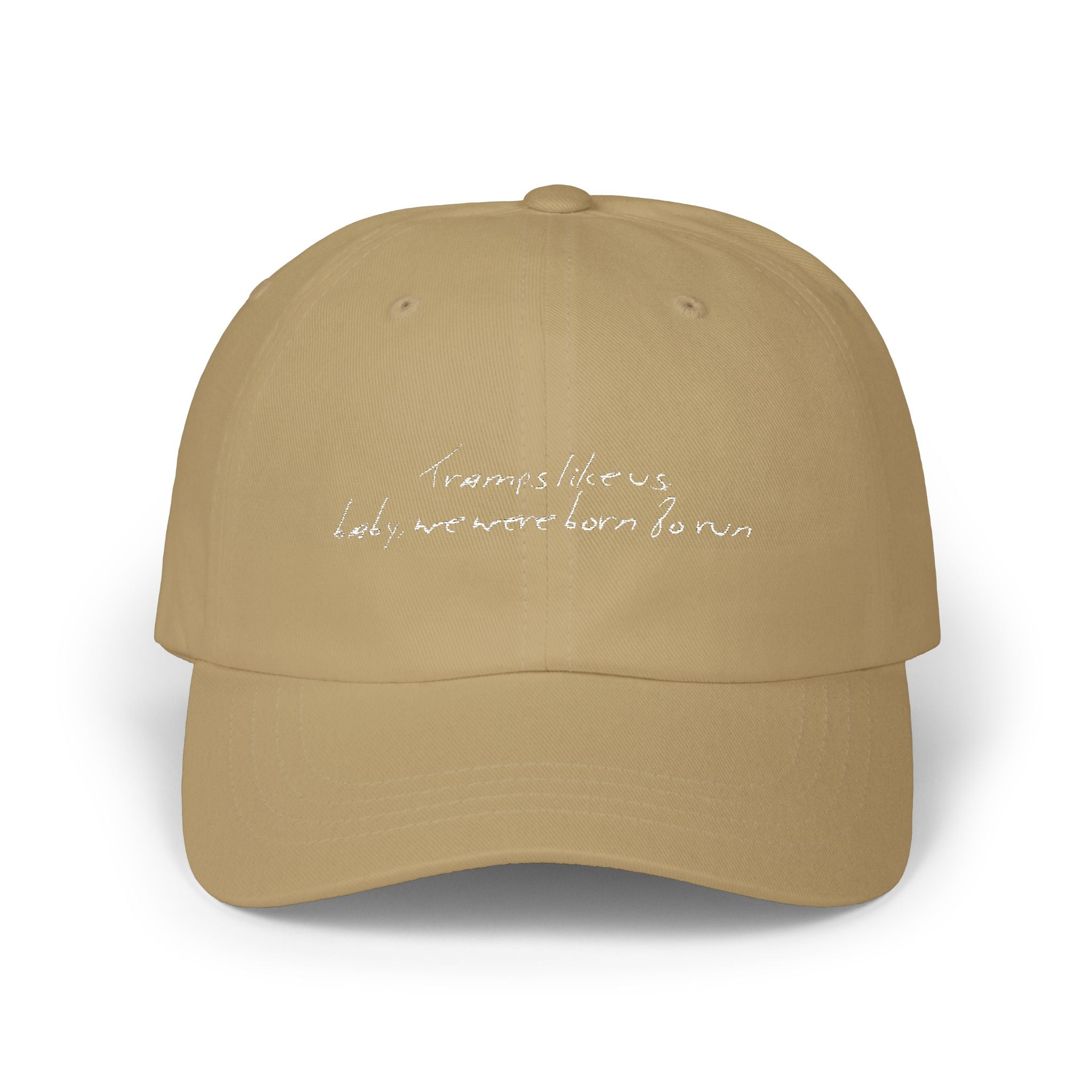 Tramps like us, baby, we were born to run - Classic Cap - Limited Edition