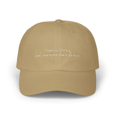 Tramps like us, baby, we were born to run - Classic Cap - Limited Edition