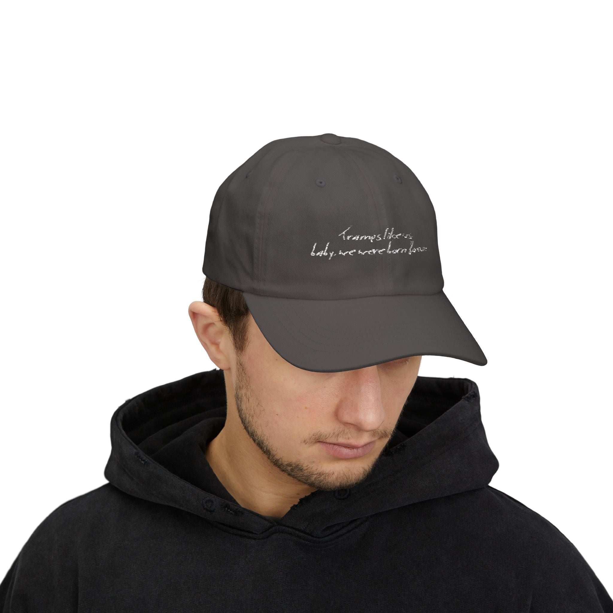 Tramps like us, baby, we were born to run - Classic Cap - Limited Edition