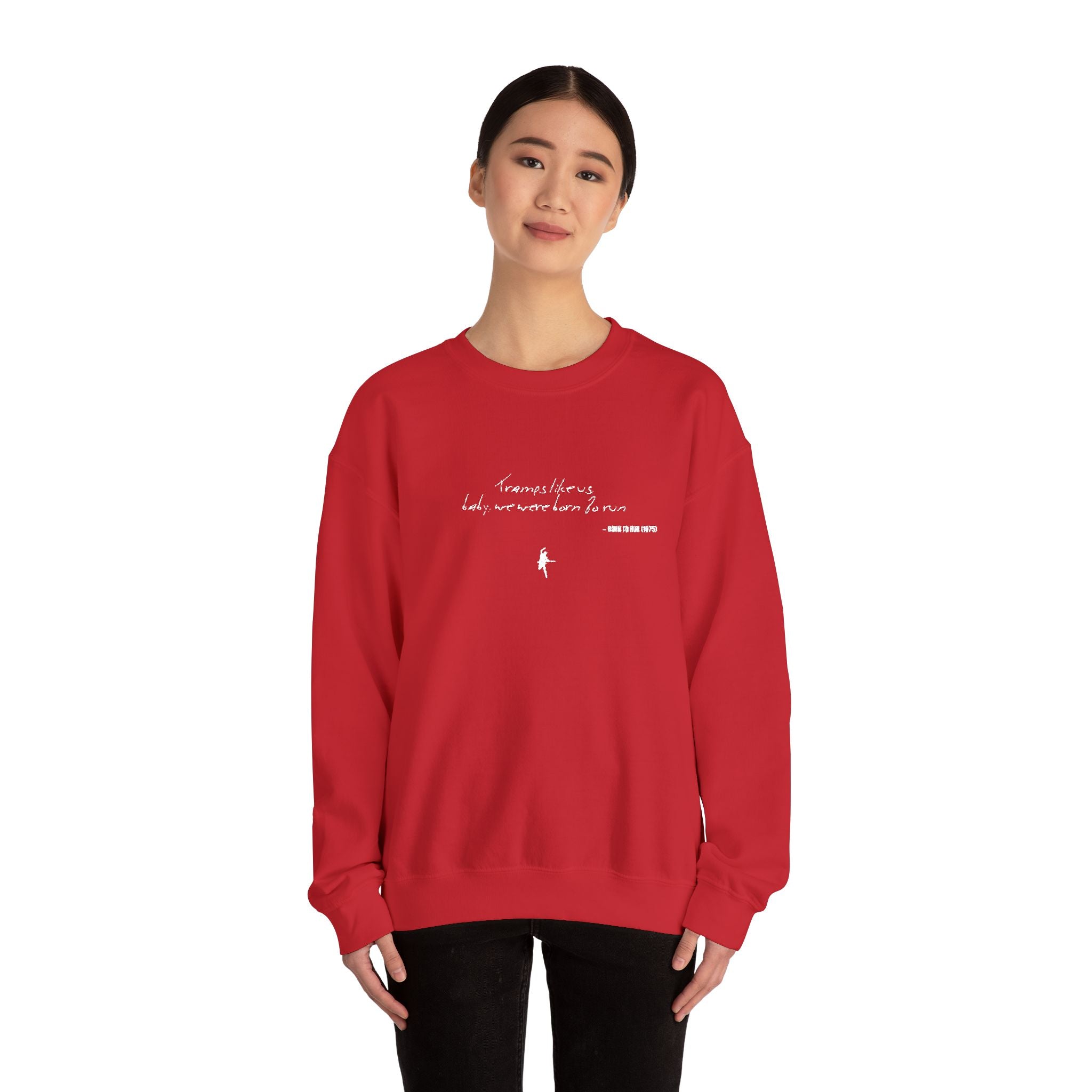Tramps like us, baby, we were born to run - Embroided crewneck sweatshirt – Springsteen-inspired Holiday apparel