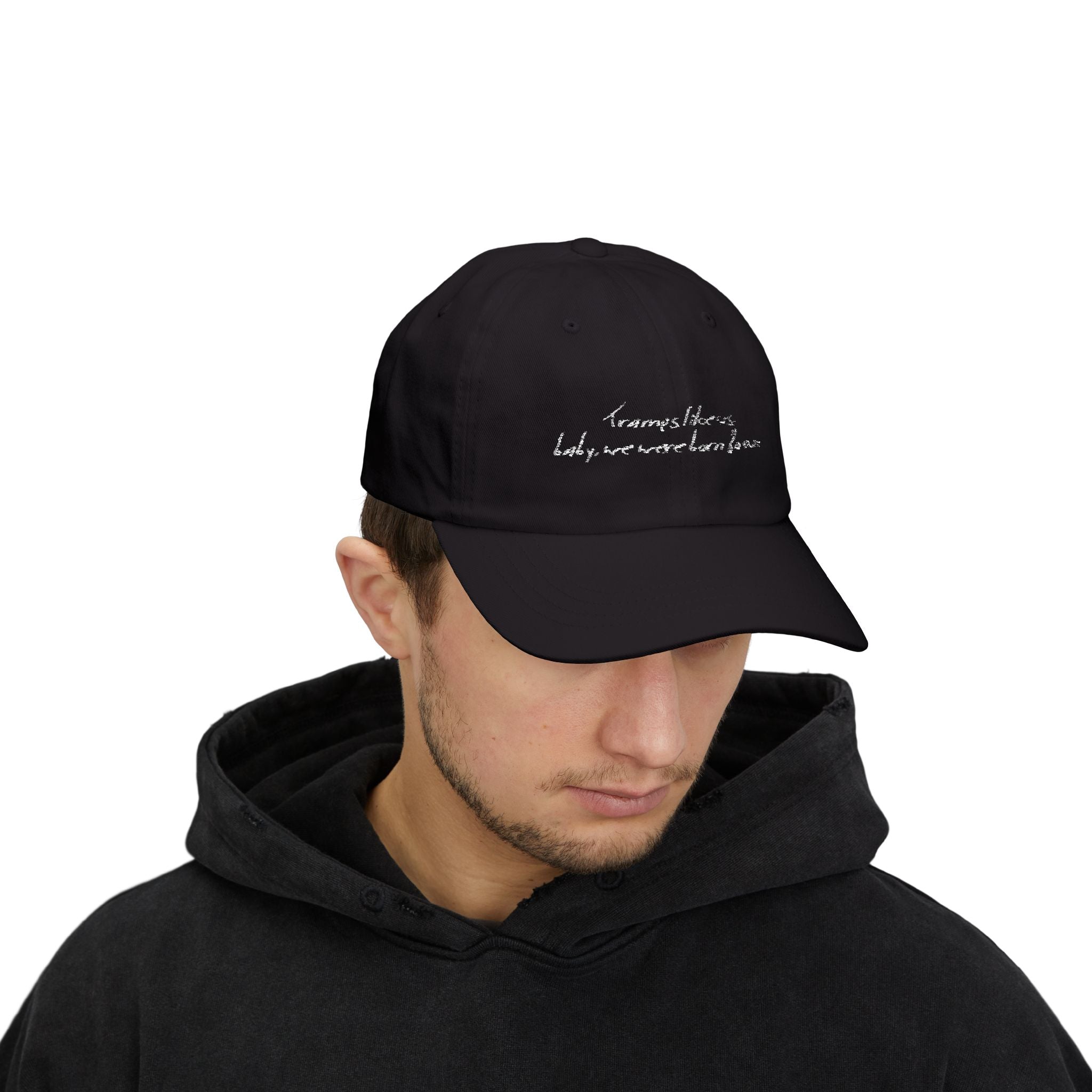 Tramps like us, baby, we were born to run - Classic Cap - Limited Edition